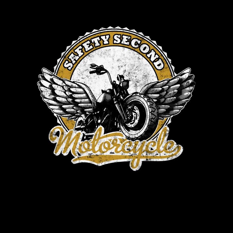 Safety Second funny design for Motorcycle lovers