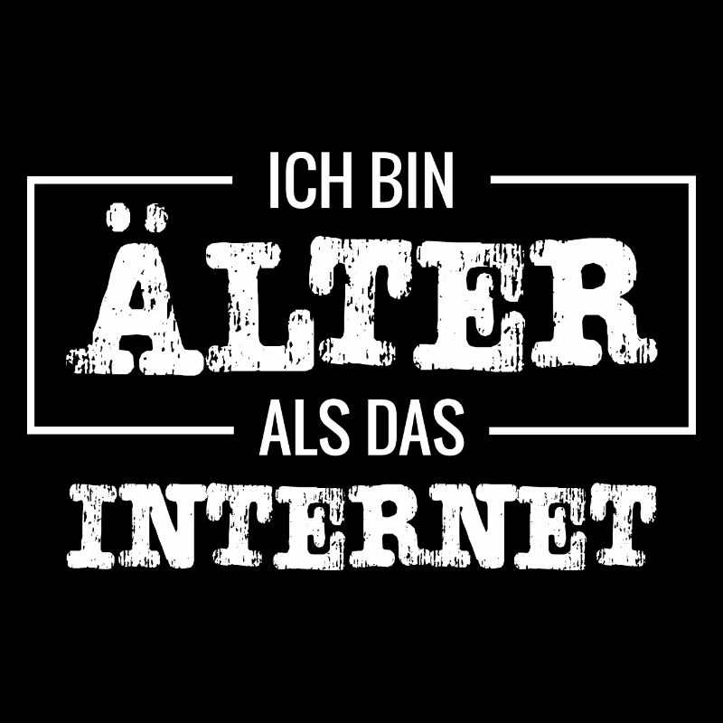 Älter als Internet - Geek Computer Alter Humor