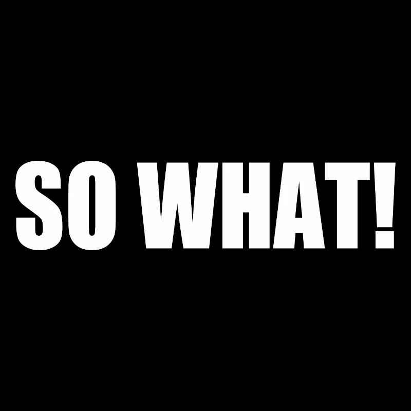So what