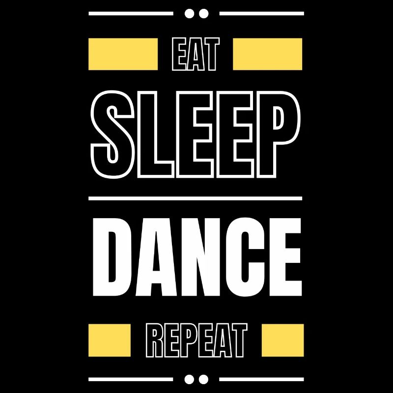 eat sleep dance repeat geschenk idee spruch party