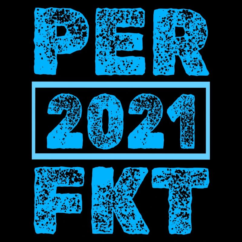 Perfektioniert 2021