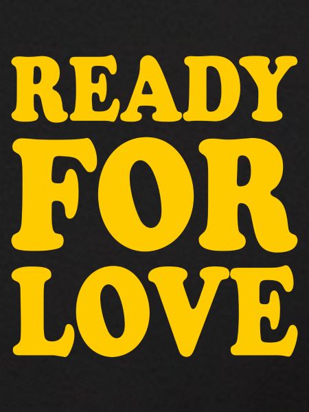 Ready for love