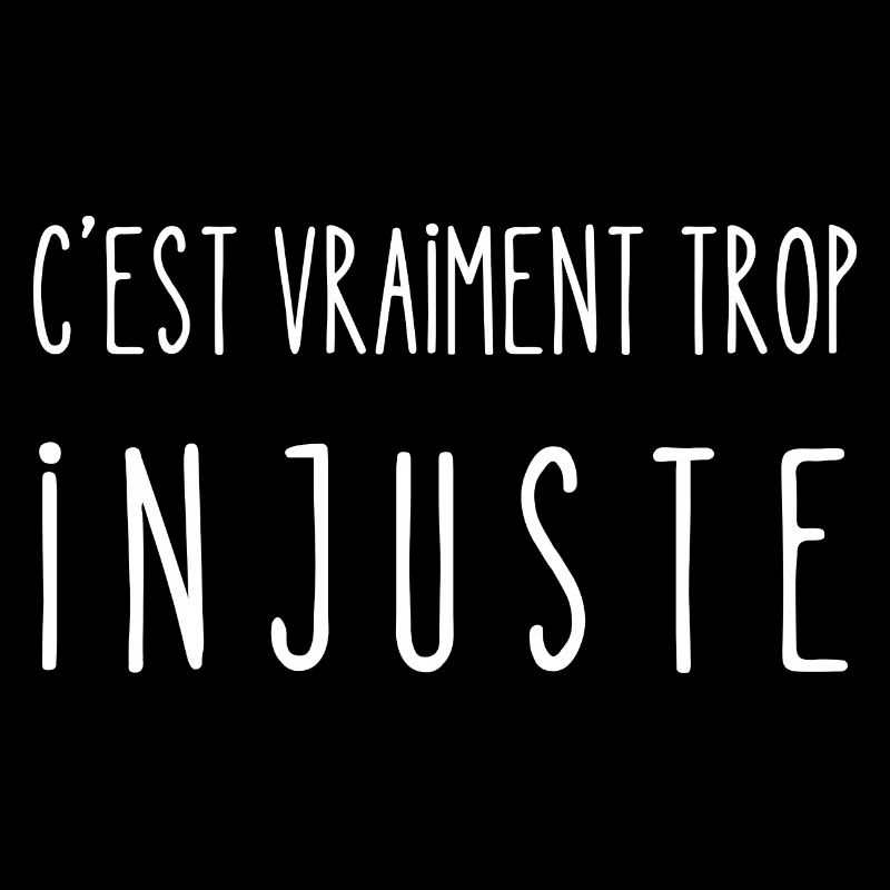 c'est vraiment trop injuste