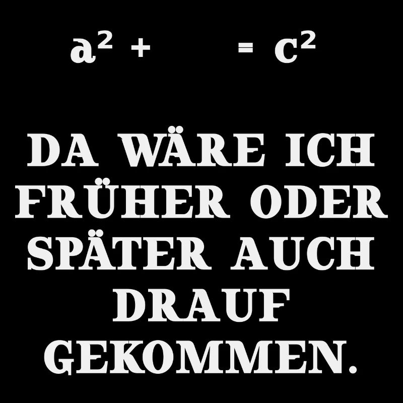 Mathe Satz des Pythagoras Geschenkidee lustig