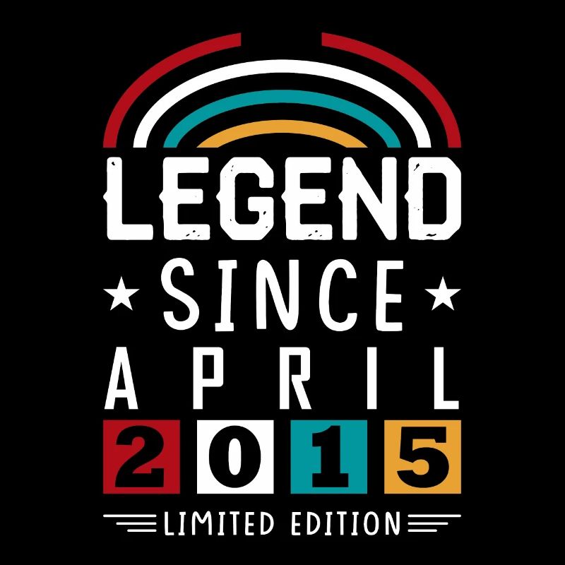 2015 Legend Since Birthday Gift April