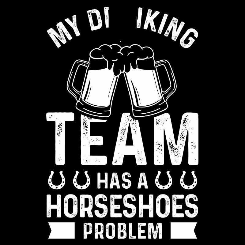 My drinking team has a horseshoe problem