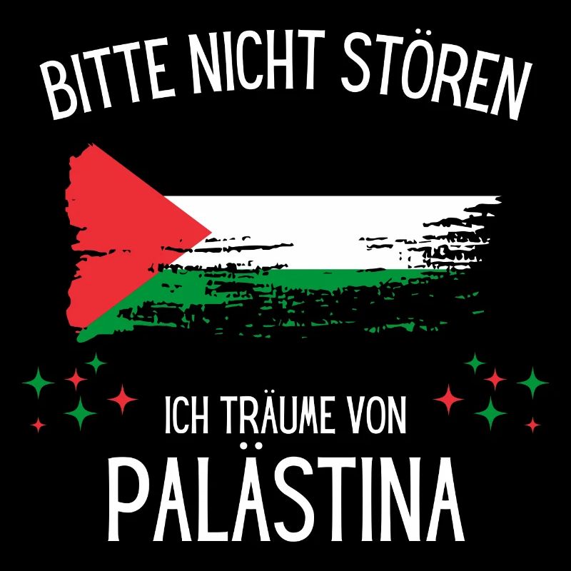 Bitte Nicht Stören Ich Träume Von Palästina