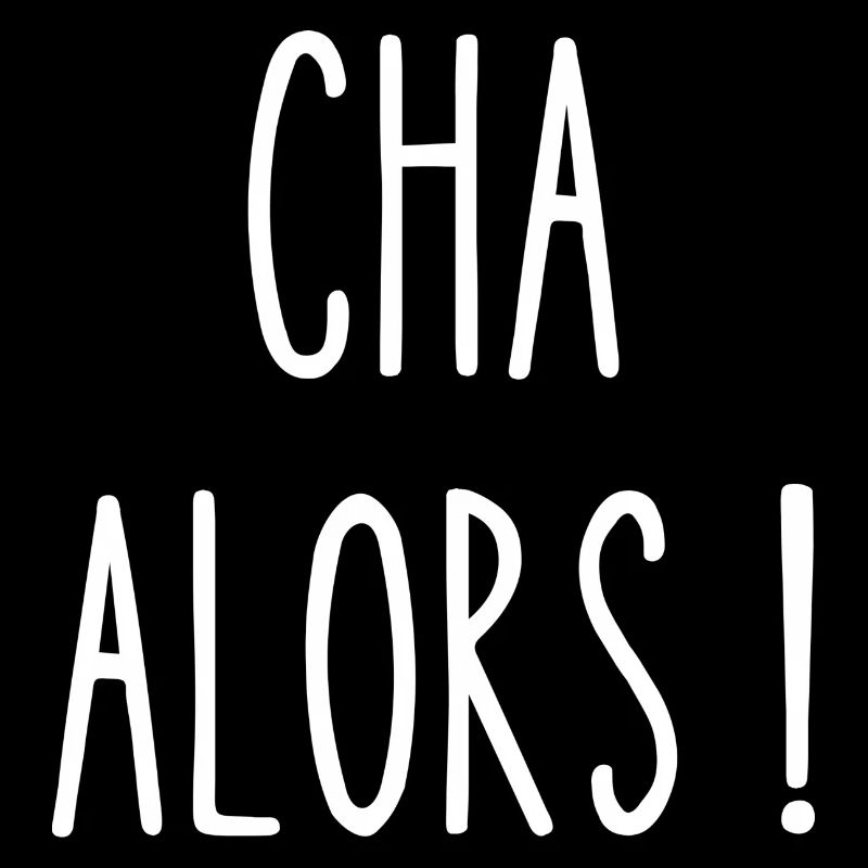 cha alors