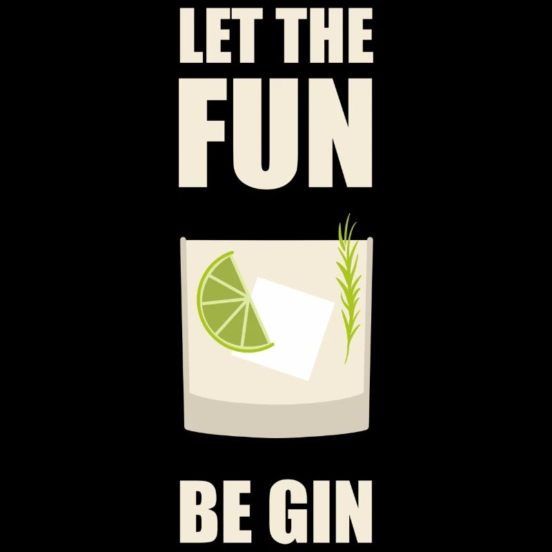 Let The Fun Be Gin Alcohol