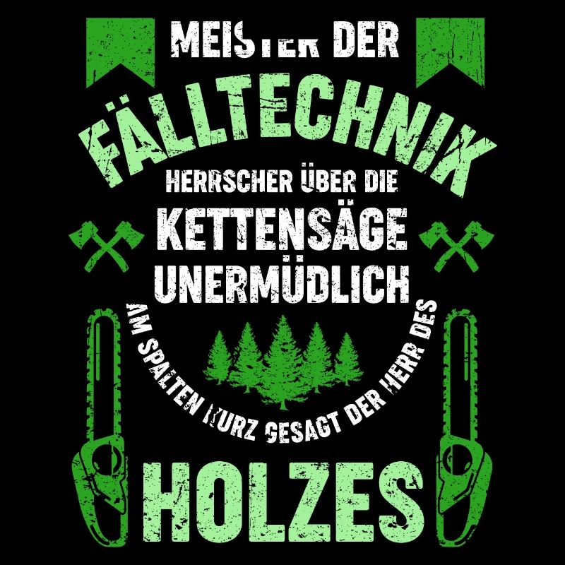 Meister der Falltechnik,Kettensäge,Herr des Holzes