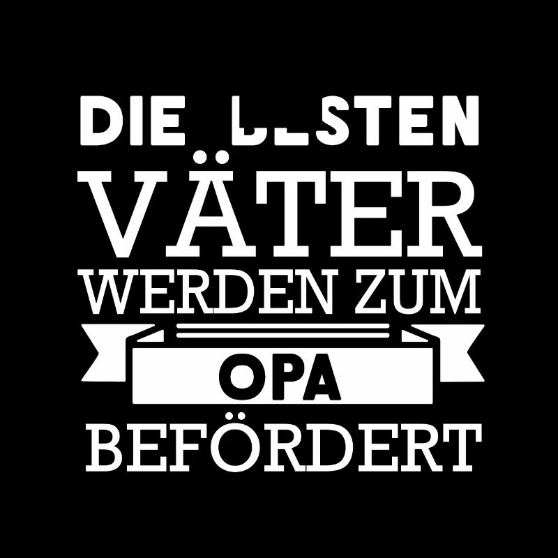 Die besten Vaeter werden zum Opa befördert