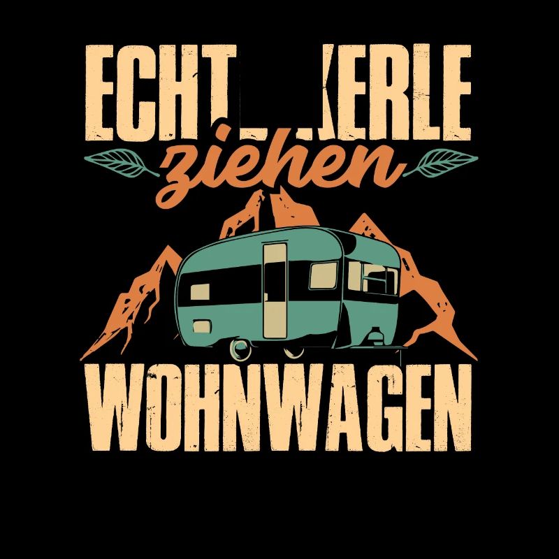 Echte Kerle ziehen Wohnwagen