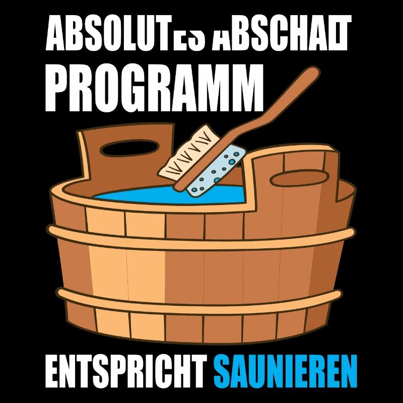 Absolutes abschalt Programm entspricht Saunieren