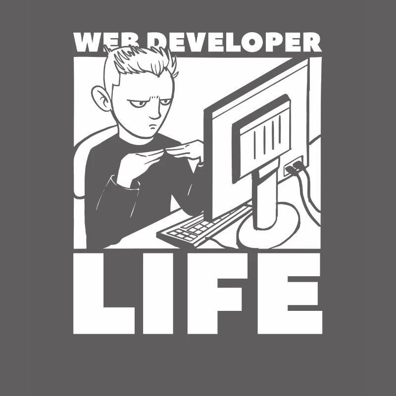 Web Developer Web Developer Life