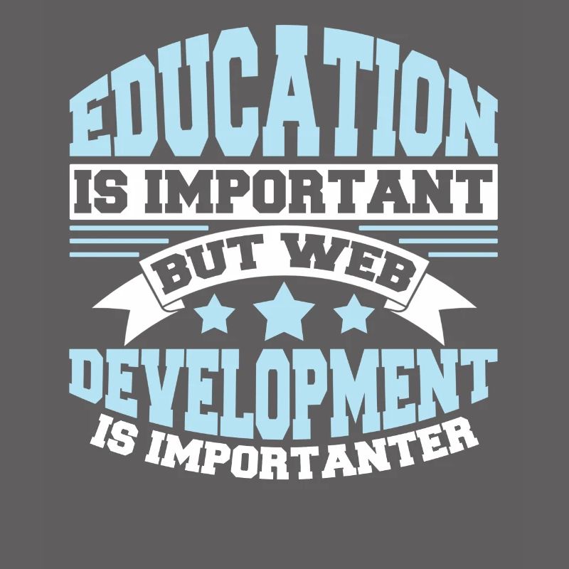 Web Developer Web Developer Funny