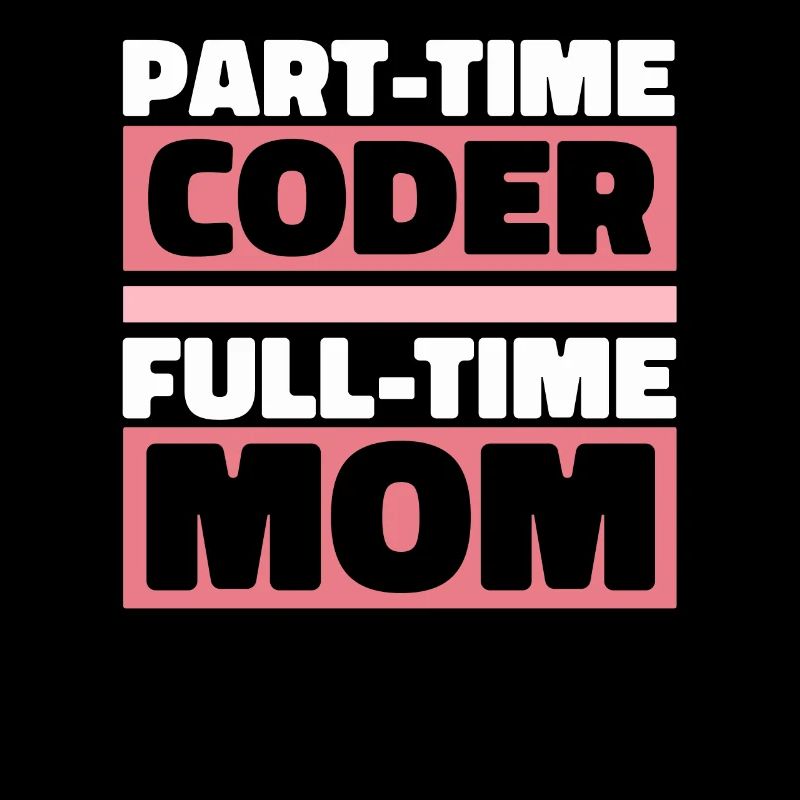 Développeur Coder Programmeur Mère