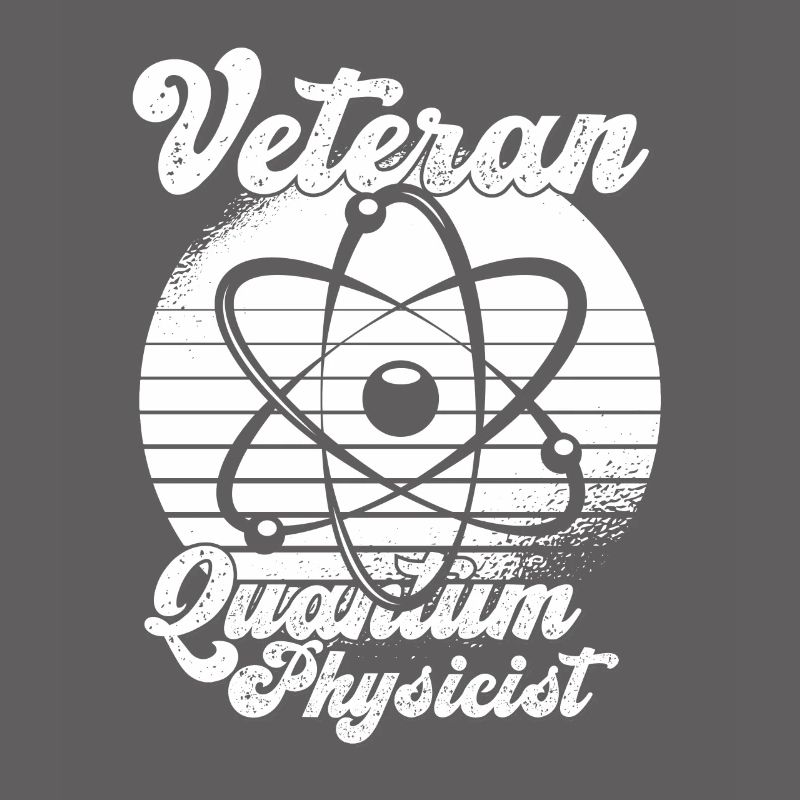 Physics Physicist Veteran Quantum Physics