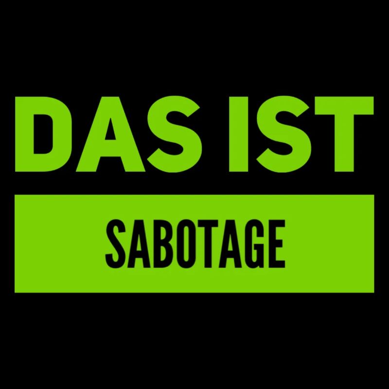 wir wurden sabotiert