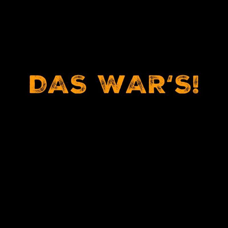 das war's
