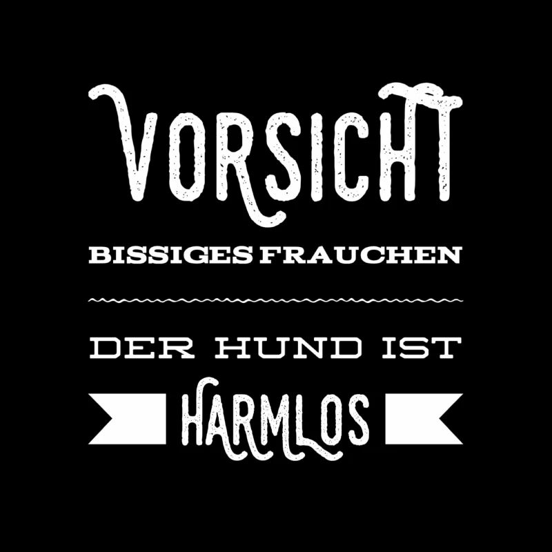 Warnung vor dem Frauchen