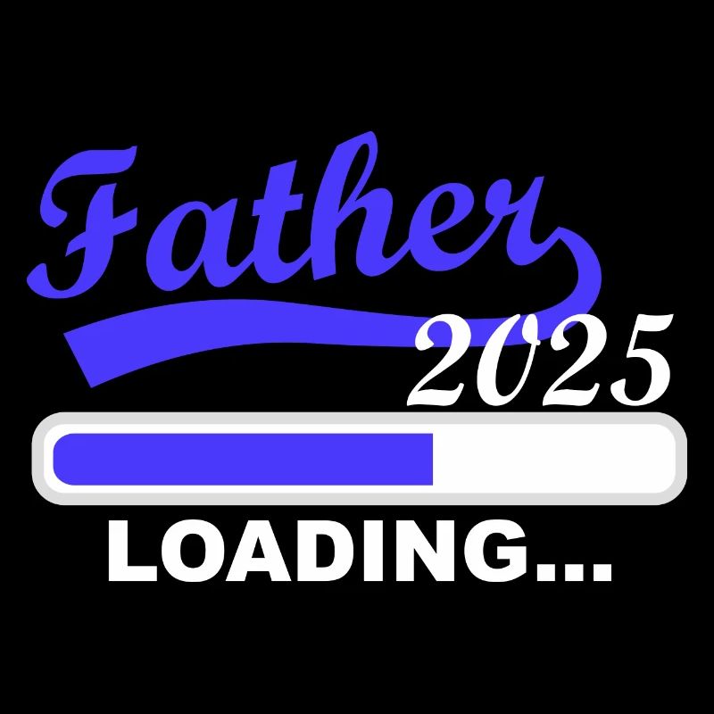 Father 2025 loading, I'm going to be dad in 2025