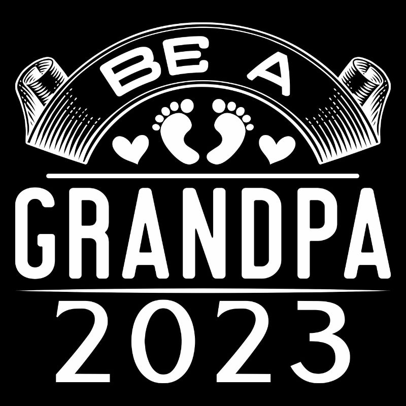 Werdender Opa 2023, 2023 werde ich Opa, 2023 Opa