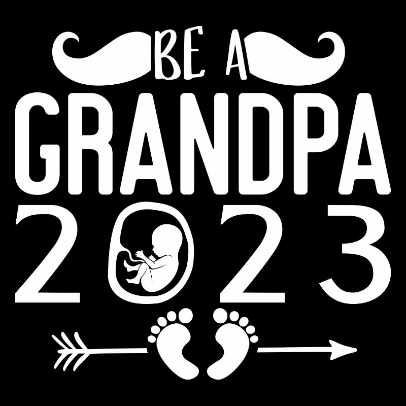 Werdender Opa 2023, 2023 werde ich Opa, 2023 Opa