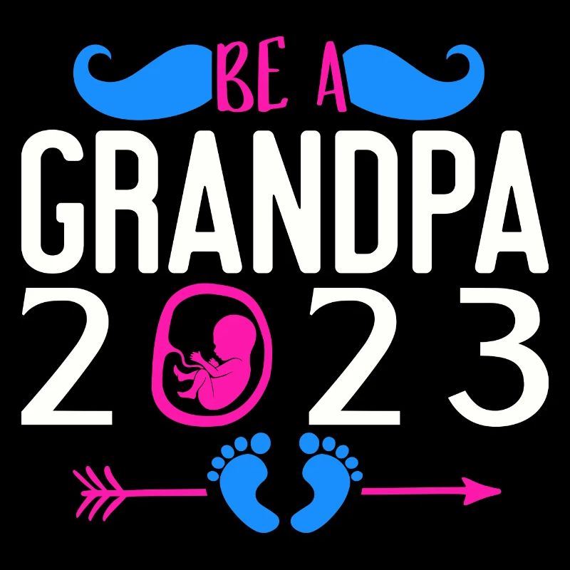 Werdender Opa 2023, 2023 werde ich Opa, 2023 Opa