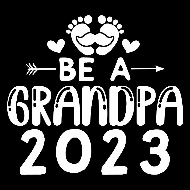Werdender Opa 2023, 2023 werde ich Opa, 2023 Opa