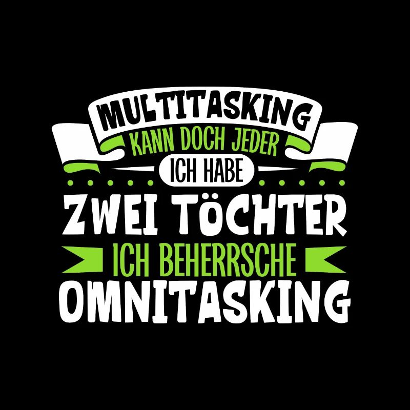 Multitasking kann jeder - Vater und Töchter