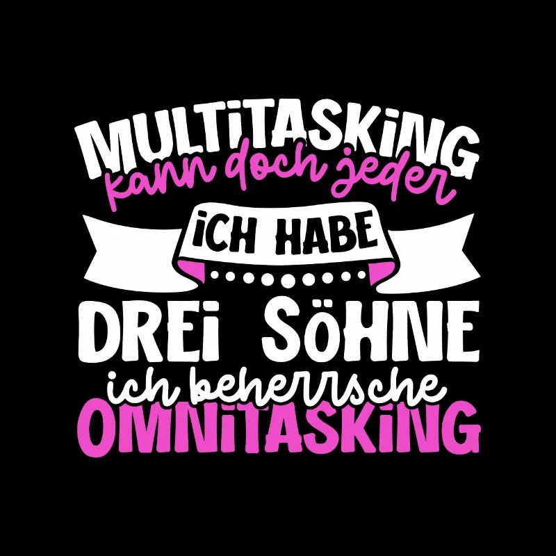 Multitasking kann jeder - Mutter und Söhne