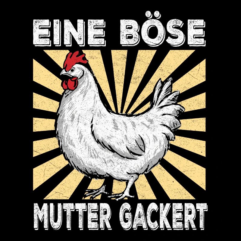 Hühner Spruch Huhn - Mutter geackert