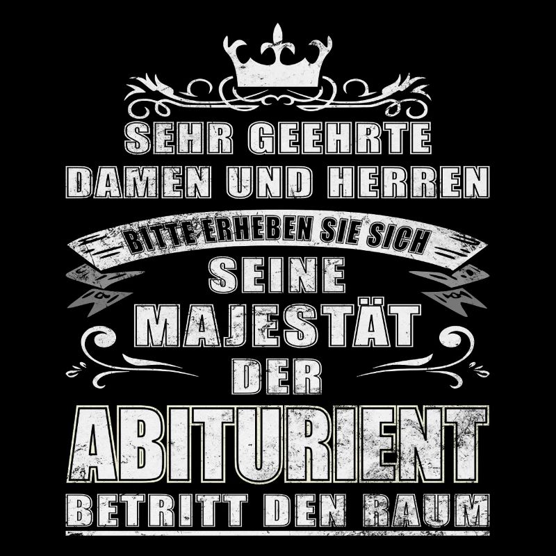 Abiturient Abitur Abschluss Schulabschluss Spruch