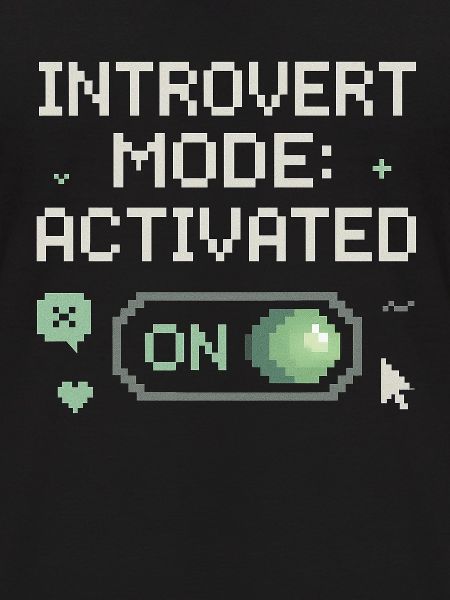 Mode introverti activé