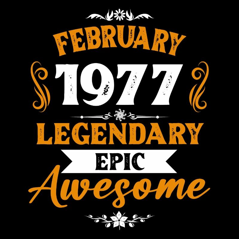 February 1977 Legends Birthday Gift