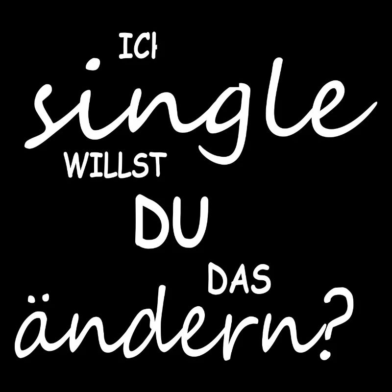 Ich bin Single willst du das ändern? Single Flirt