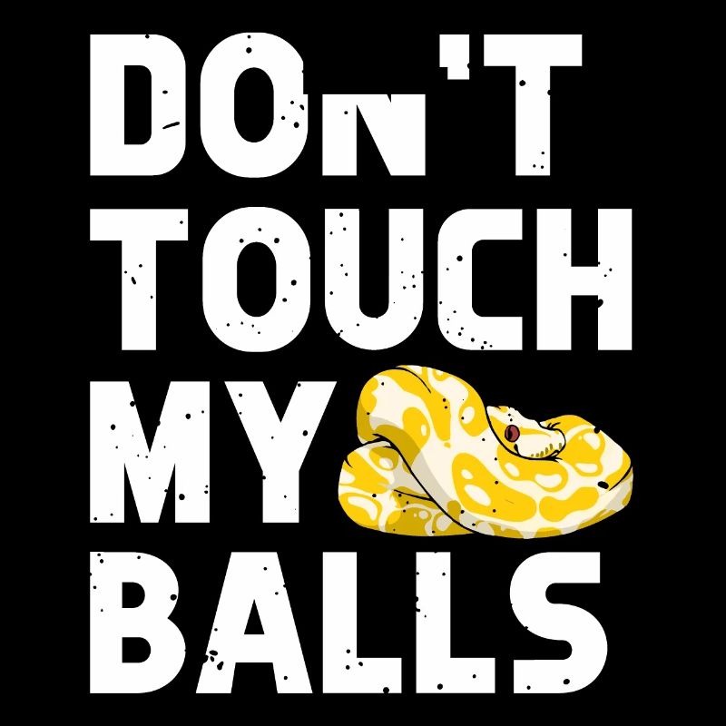 Banana Ball Python Ne touche pas mes couilles