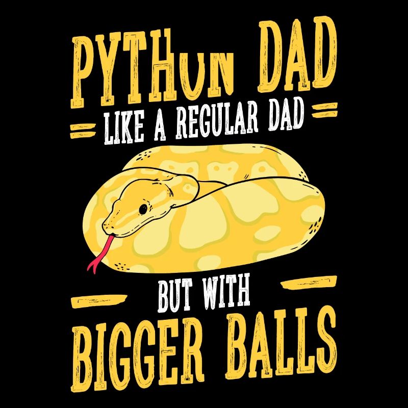 Banana Ball Python Dad Like A Regular Dad But