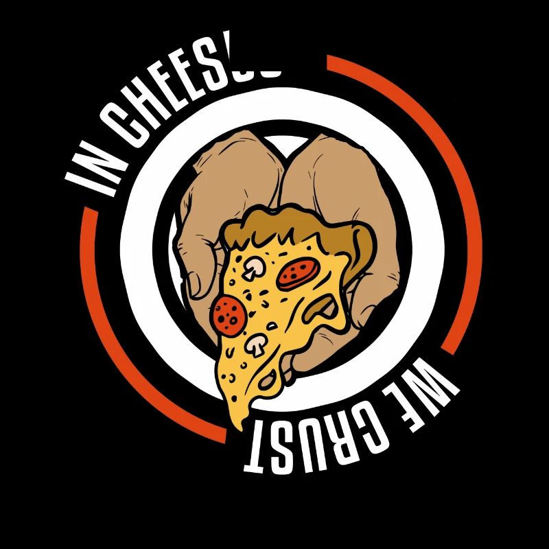 In Cheesus We Crust Funny Pizza Making
