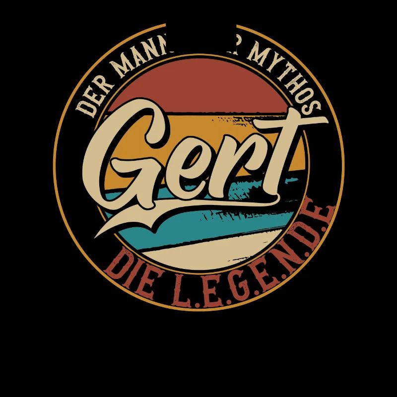 Gert Der Mann der Mythos die Legende Geschenk