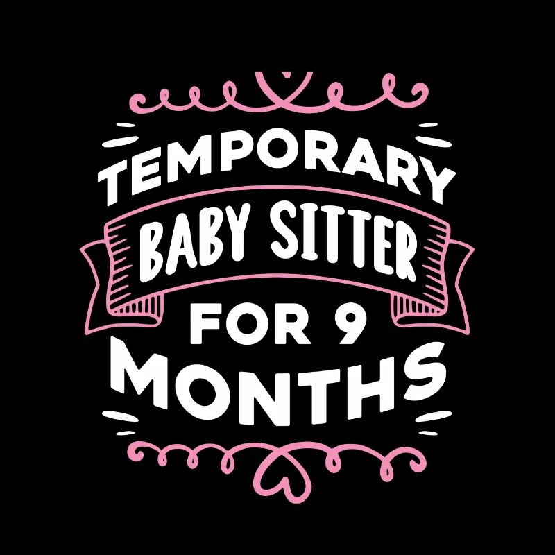 Temporary babysitter for 6 months