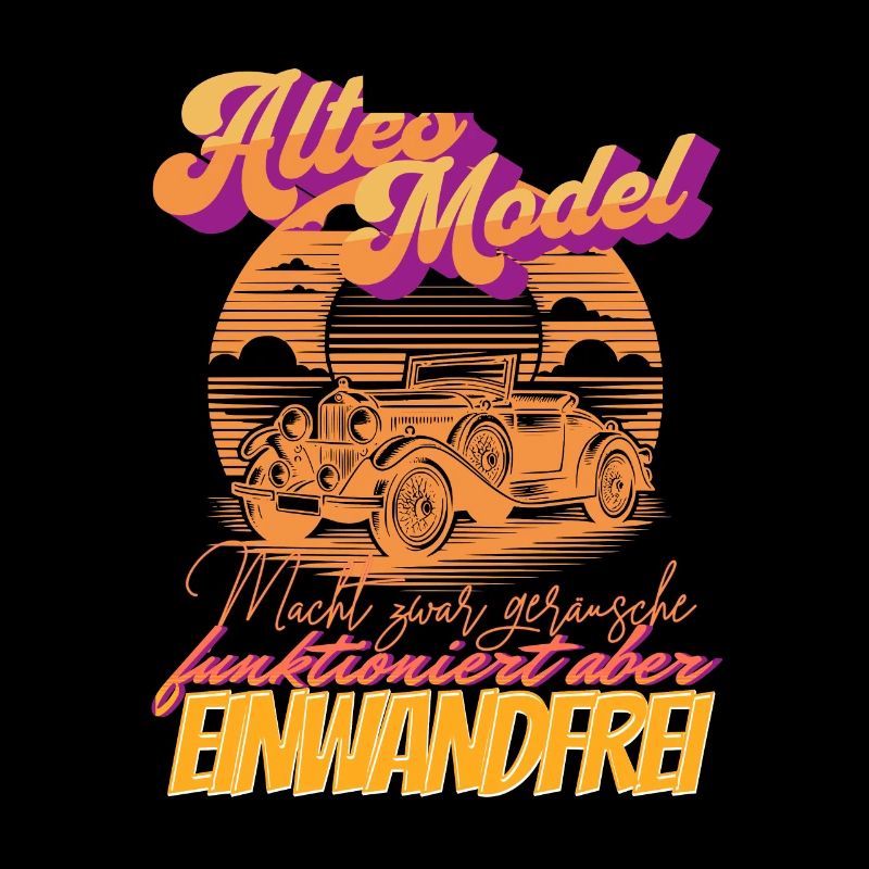 Geburtstag Altes Auto Model Sunset lustiger Spruch
