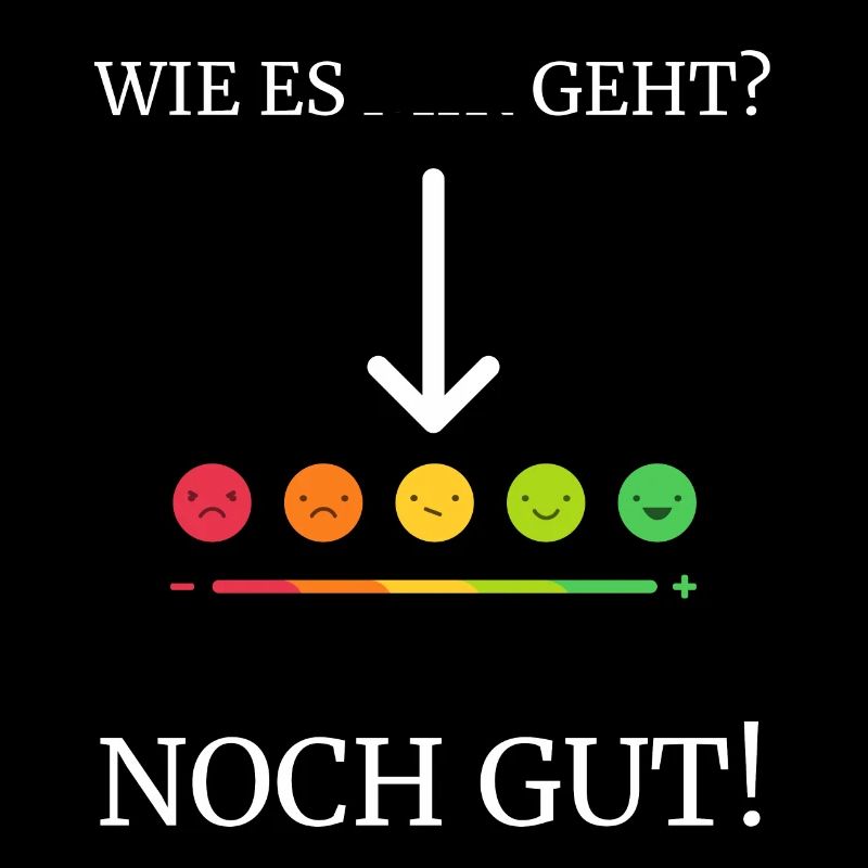 Lustiger Spruch mit Stimmungsbarometer Design