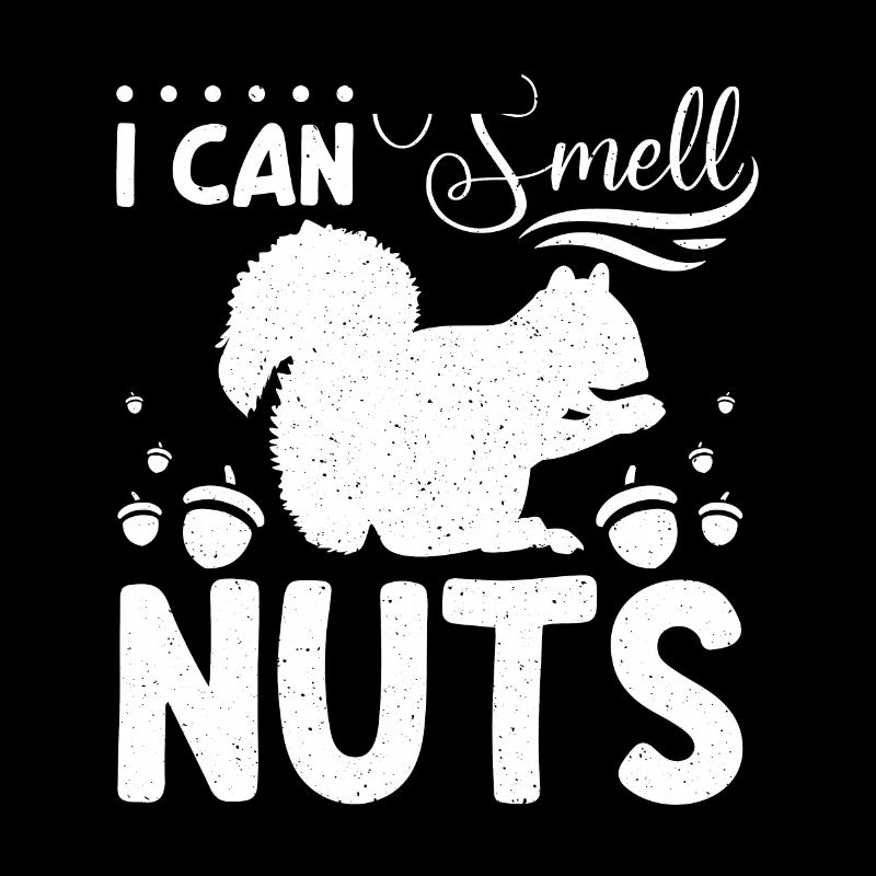Funny Squirrel I can smell nuts