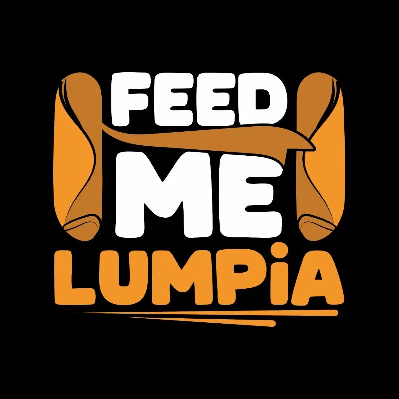 Feed me Lumpia