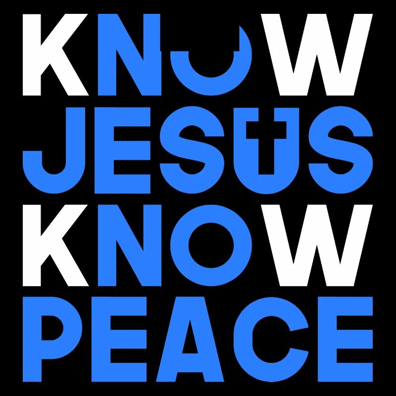 Know Jesus know peace Christian gift