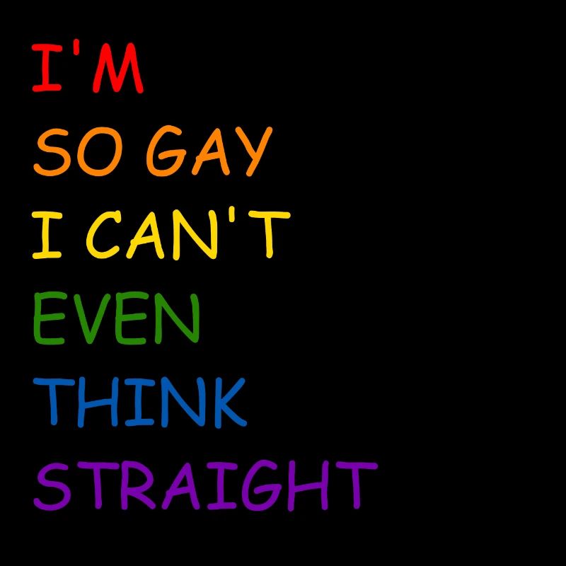 I'm so gay