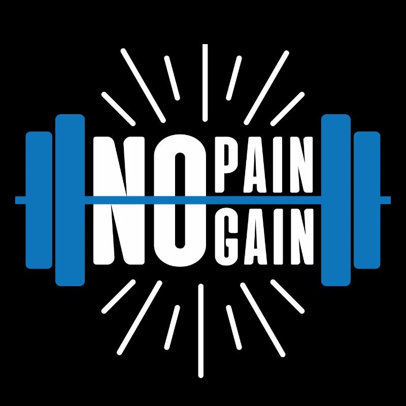 PAS DE DOULEUR PAS DE GAIN