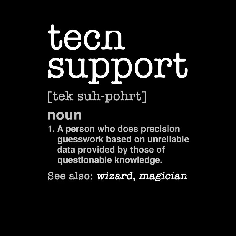 TECH SUPPORT - Nerd programmeur cadeau drôle