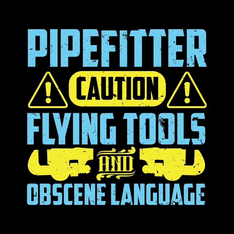 Pipefitter's Caution